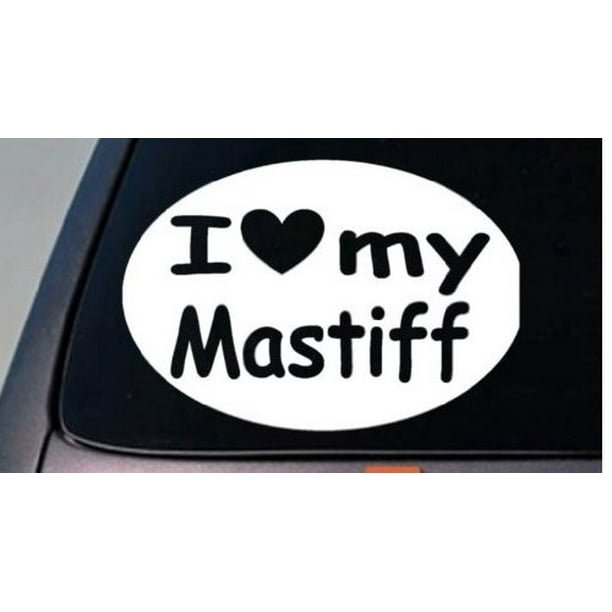 I LOVE MY NEAPOLITAN MASTIFF ENGLISH MASTIFF TRUCK WINDOW 6" STICKER DECAL 